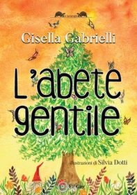 L'abete gentile - Librerie.coop L'abete gentile - Librerie.coop