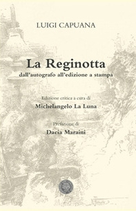 La Reginotta. Dall'autografo all'edizione a stampa - Librerie.coop