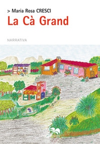 La Cà Grand - Librerie.coop La Cà Grand - Librerie.coop