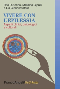 Vivere con l'epilessia. Aspetti clinici, psicologici e culturali - Librerie.coop Vivere con l'epilessia. Aspetti clinici, psicologici e culturali - Librerie.coop