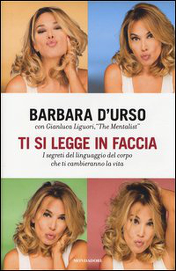 Ti si legge in faccia. I segreti del linguaggio del corpo che ti cambieranno la vita - Librerie.coop Ti si legge in faccia. I segreti del linguaggio del corpo che ti cambieranno la vita - Librerie.coop