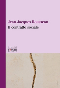 Il contratto sociale - Librerie.coop Il contratto sociale - Librerie.coop
