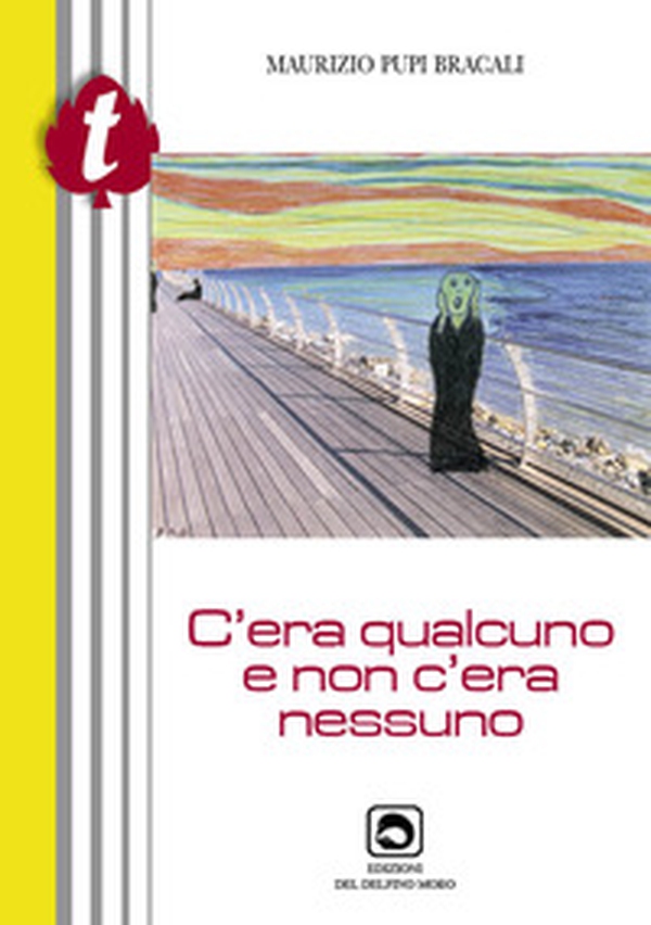 C'era qualcuno e non c'era nessuno - Librerie.coop C'era qualcuno e non c'era nessuno - Librerie.coop