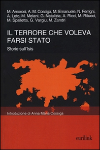 Il terrore che voleva farsi Stato. Storie sull'ISIS - Librerie.coop