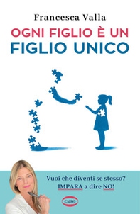 Ogni figlio è un figlio unico - Librerie.coop