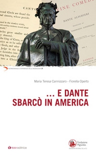...E Dante sbarcò in America - Librerie.coop ...E Dante sbarcò in America - Librerie.coop
