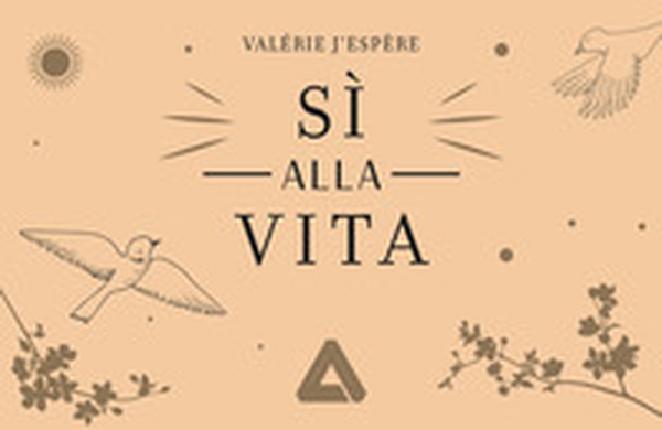 Sì alla vita - Librerie.coop Sì alla vita - Librerie.coop