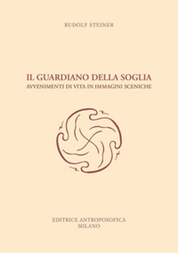 Il guardiano della soglia. Avvenimenti di vita in immagini sceniche - Librerie.coop Il guardiano della soglia. Avvenimenti di vita in immagini sceniche - Librerie.coop