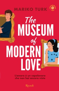 The museum of modern love. Cinnamon Roll. Ediz. italiana - Librerie.coop