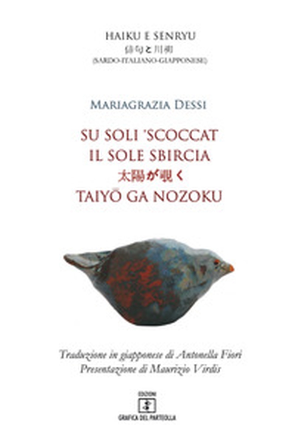 Su soli 'scoccat. Testo sardo, italiano e giapponese - Librerie.coop Su soli 'scoccat. Testo sardo, italiano e giapponese - Librerie.coop