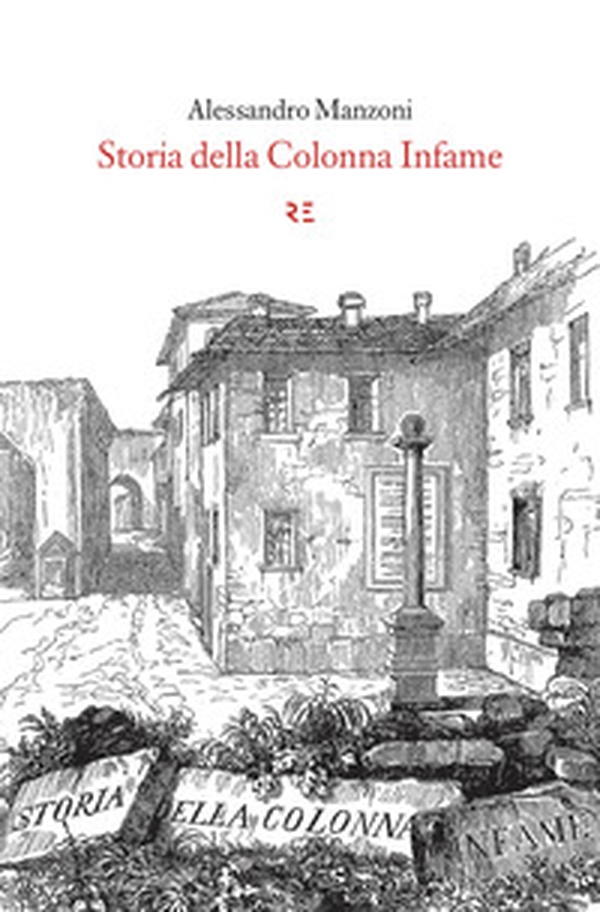 Storia della colonna infame - Librerie.coop Storia della colonna infame - Librerie.coop