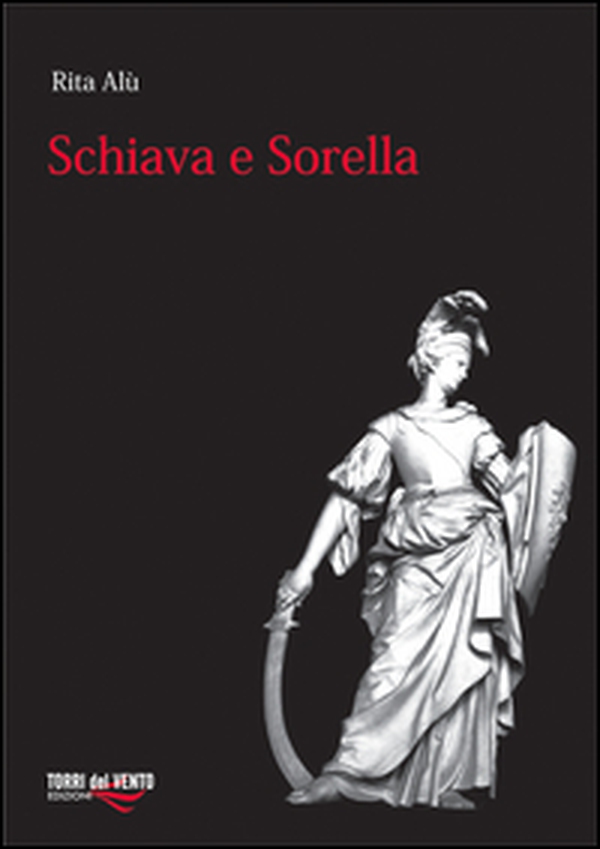 Schiava e sorella - Librerie.coop Schiava e sorella - Librerie.coop