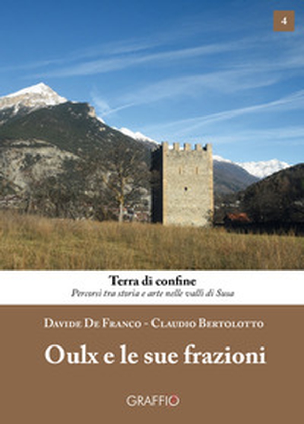 Oulx e le sue frazioni - Librerie.coop Oulx e le sue frazioni - Librerie.coop