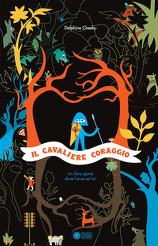 Il cavaliere Coraggio - Librerie.coop Il cavaliere Coraggio - Librerie.coop