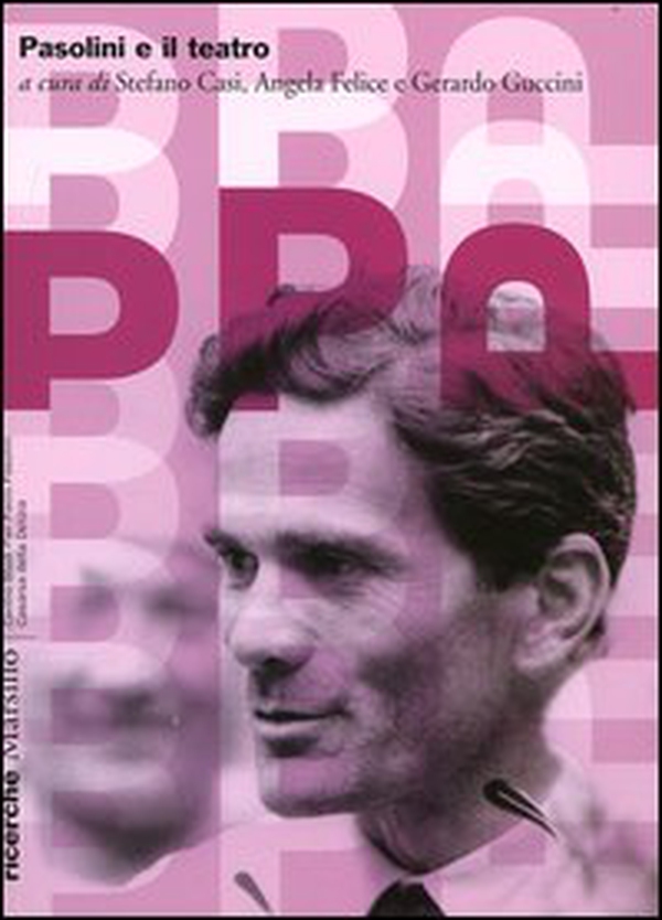 Pasolini e il teatro - Librerie.coop Pasolini e il teatro - Librerie.coop