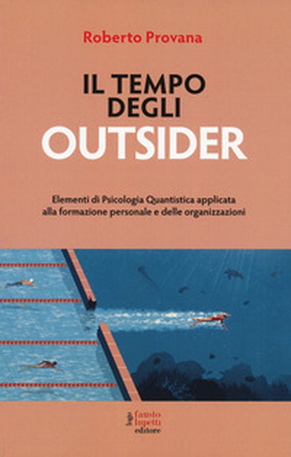 Il tempo degli outsider. Elementi di psicologia - Librerie.coop