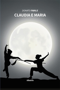 Claudia e Maria - Librerie.coop Claudia e Maria - Librerie.coop