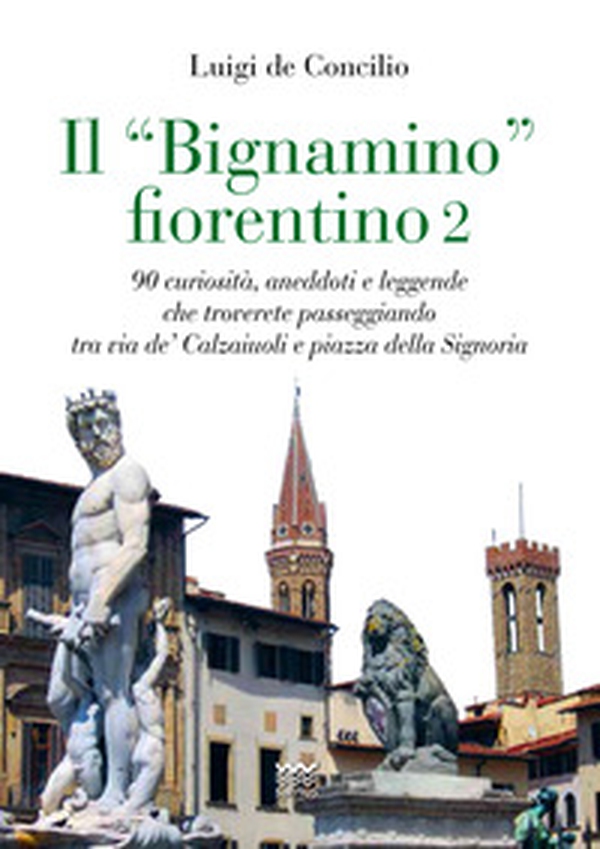 Il «bignamino» fiorentino - Vol. 2 - Librerie.coop