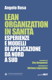 Lean organization in sanità. Esperienze e modelli di applicazione da Nord a Sud - Librerie.coop
