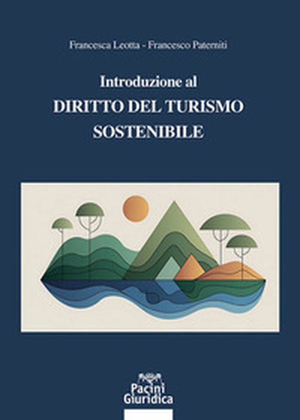 Introduzione al diritto del turismo sostenibile - Librerie.coop