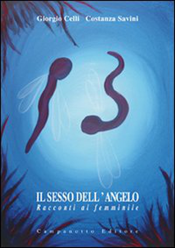 Il sesso dell'angelo. Racconti al femminile - Librerie.coop Il sesso dell'angelo. Racconti al femminile - Librerie.coop