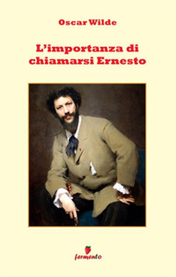 L'importanza di chiamarsi Ernesto - Librerie.coop