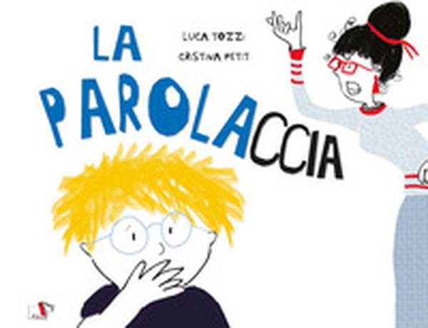 La parolaccia - Librerie.coop La parolaccia - Librerie.coop