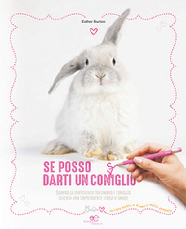 Se posso darti un con(s)iglio. Quando la convivenza tra umano e coniglio diventa una sorprendente storia d'amore - Librerie.coop Se posso darti un con(s)iglio. Quando la convivenza tra umano e coniglio diventa una sorprendente storia d'amore - Librerie.coop