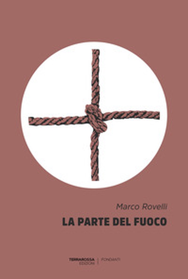 La parte del fuoco - Librerie.coop La parte del fuoco - Librerie.coop