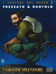 Il grande splendore. I custodi del Maser - Librerie.coop