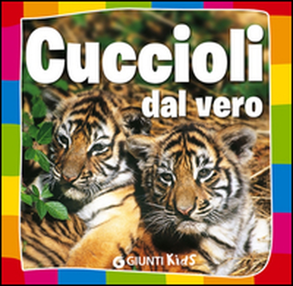 Cuccioli dal vero - Librerie.coop Cuccioli dal vero - Librerie.coop