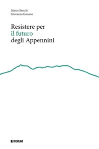 Resistere per il futuro degli Appennini - Librerie.coop