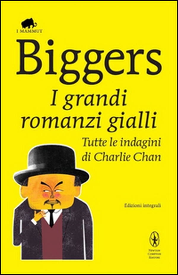 I grandi romanzi gialli. Tutte le indagini di Charlie Chan - Librerie.coop I grandi romanzi gialli. Tutte le indagini di Charlie Chan - Librerie.coop