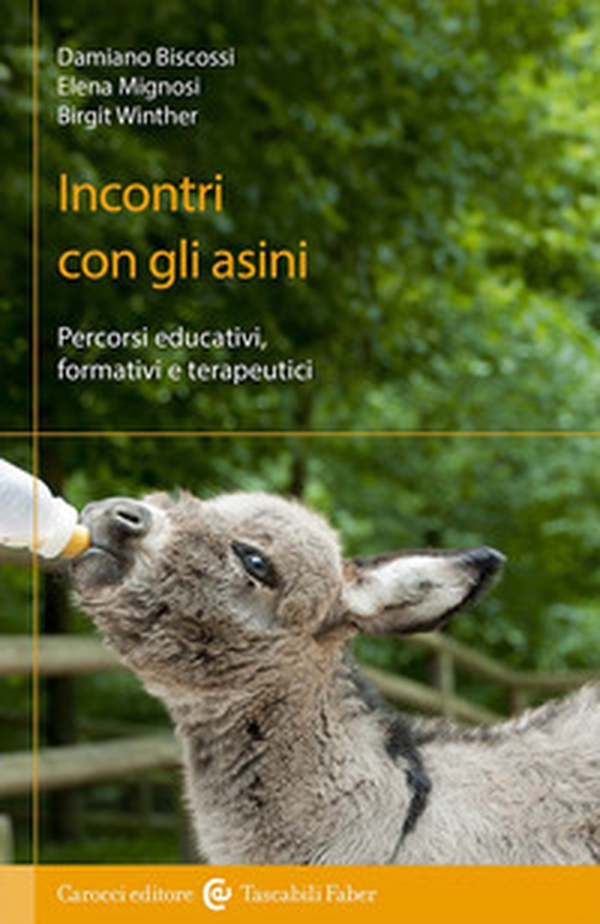 Incontri con gli asini. Percorsi educativi, formativi e terapeutici - Librerie.coop Incontri con gli asini. Percorsi educativi, formativi e terapeutici - Librerie.coop