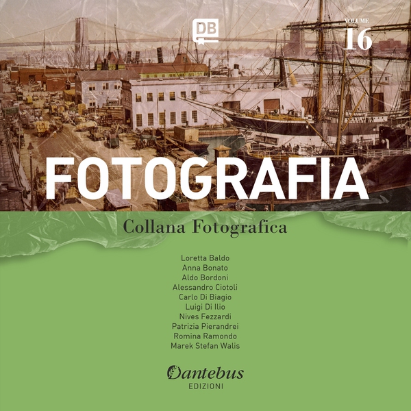 Collana Fotografica Fotografia vol. 16 - Librerie.coop Collana Fotografica Fotografia vol. 16 - Librerie.coop