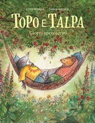 Topo e Talpa. Giorni spensierati - Librerie.coop