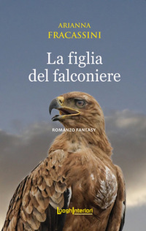 La figlia del falconiere - Librerie.coop La figlia del falconiere - Librerie.coop