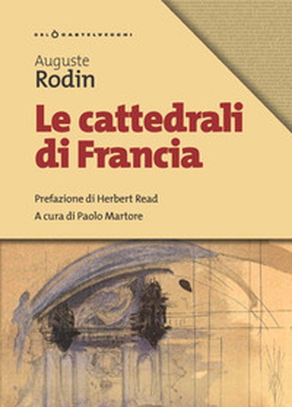 Le cattedrali di Francia - Librerie.coop Le cattedrali di Francia - Librerie.coop