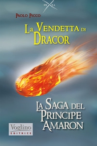 La vendetta di Dracor. La saga del Principe Amaron - Librerie.coop