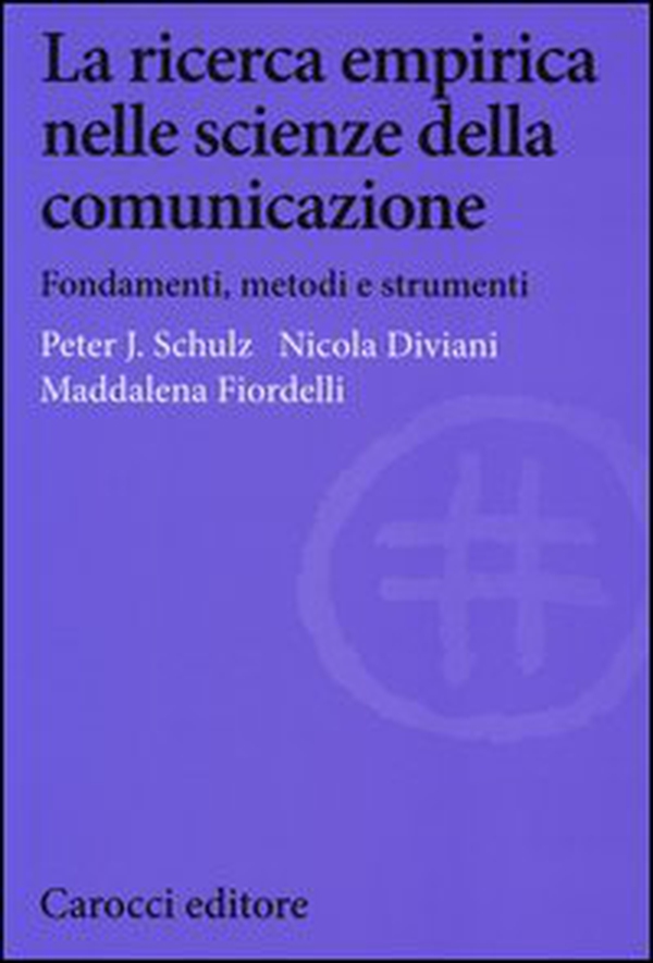 La ricerca empirica nelle scienze della comunicazione. Fondamenti, metodi e strumenti - Librerie.coop La ricerca empirica nelle scienze della comunicazione. Fondamenti, metodi e strumenti - Librerie.coop