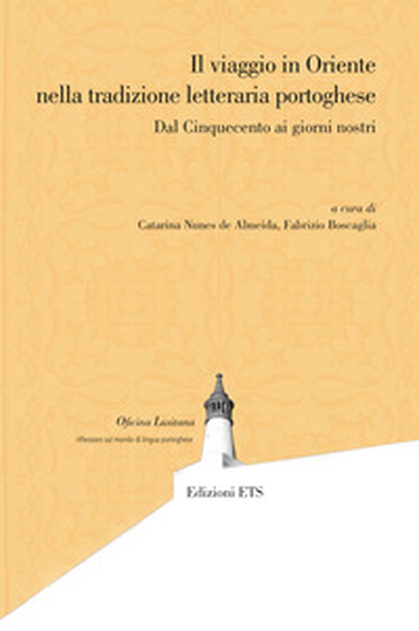 Il viaggio in Oriente nella tradizione letteraria portoghese. Dal Cinquecento ai giorni nostri - Librerie.coop Il viaggio in Oriente nella tradizione letteraria portoghese. Dal Cinquecento ai giorni nostri - Librerie.coop