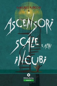 Ascensori, scale e altri incubi - Librerie.coop Ascensori, scale e altri incubi - Librerie.coop