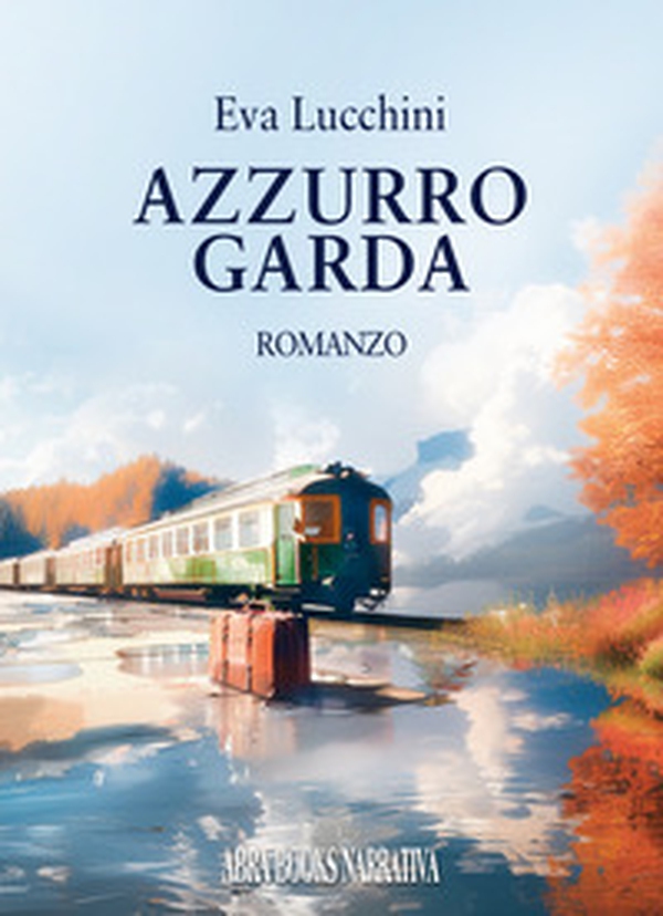Azzurro Garda - Librerie.coop Azzurro Garda - Librerie.coop