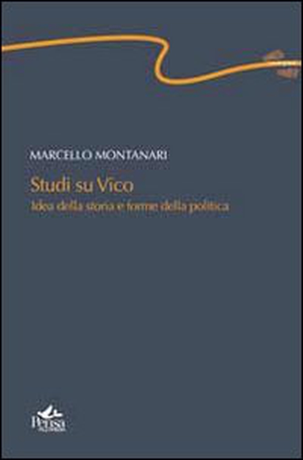 Studi su Vico. Idea della storia e forme della politica - Librerie.coop Studi su Vico. Idea della storia e forme della politica - Librerie.coop
