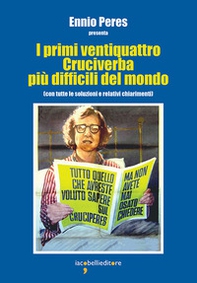 I primi ventiquattro cruciverba più difficili del mondo (con tutte le soluzioni e relativi chiarimenti) - Librerie.coop