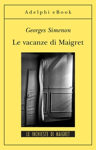 Le vacanze di Maigret - Librerie.coop