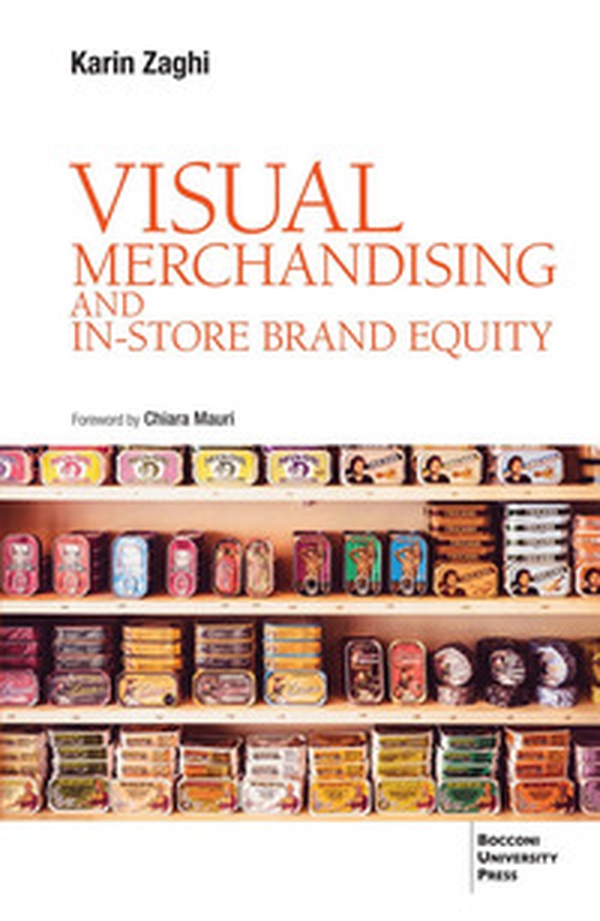 Visual merchandising and in-store brand equity - Librerie.coop Visual merchandising and in-store brand equity - Librerie.coop