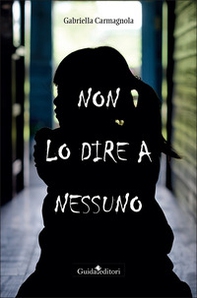 Non lo dire a nessuno - Librerie.coop