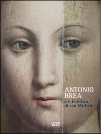 Antonio Brea e il Polittico di san Michele - Librerie.coop Antonio Brea e il Polittico di san Michele - Librerie.coop