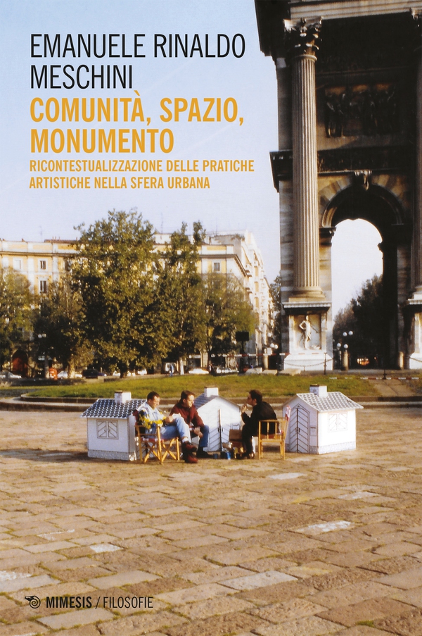 Comunità, spazio, monumento - Librerie.coop Comunità, spazio, monumento - Librerie.coop